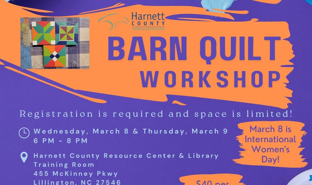 Join Harnett County Parks and Recreation for the International Women’s Day Barn Quilt Workshop